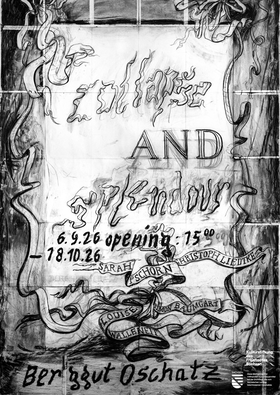 Ausstellungsposter Collapse&Splendour im Berggut Oschatz 2026 gestaltet von Simon Baumgart